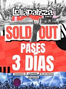 Noticias│Lollapalooza Chile 2026 hace historia. Confirma Sold Out total de los Pases 3 Días