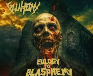 Noticias | Gluttony reafirma el poder del Death Metal sueco con “Eulogy To Blasphemy” y presenta nuevo video “Excoriation Thrall”