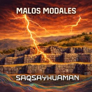 Noticias | “Saqsayhuaman”: Malos Modales transforma la herencia andina en una poderosa experiencia sonora